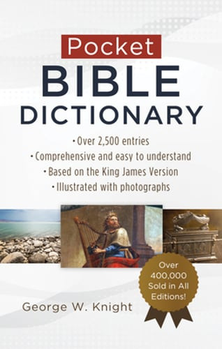 Pocket Bible Dictionary by George W Knight: Used