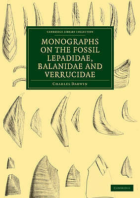 Monographs on the Fossil Lepadidae, Balanidae and Verrucidae Darwin Paperback