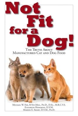 Michael W Fox (u. a.) | Not Fit for a Dog! | Taschenbuch | Englisch (2012)