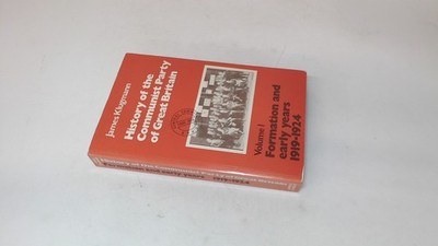 			Formation and Early Years, 1919-24 (v.1) (History of the Communis		