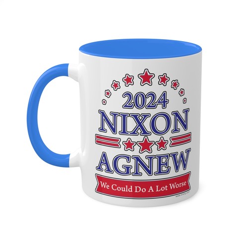 Election 2024 Nixon Agnew (We could do a lot worse) - Colorful Mug, 11oz - Picture 38 of 49