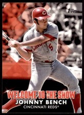 Johnny Bench 2022 Topps Welcome to the Show Insert Card #WTTS-44 Cincinnati Reds