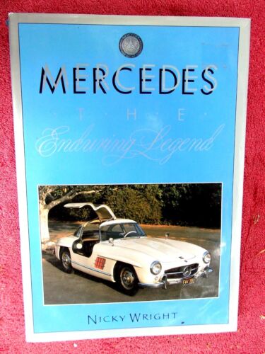  MERCEDES BENZ  THE  ENDURING  LEGEND BY NICKY  WRIGHT  1991 HARD COVER - Picture 1 of 5