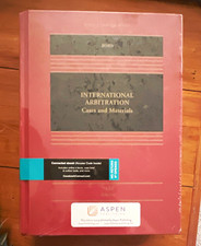 International Arbitration: Cases and Material...