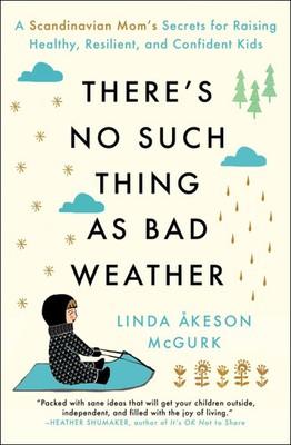 There's No Such Thing as Bad Weather | Linda Akeson Mcgurk | Englisch | Buch