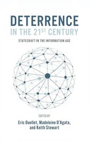 Deterrence In The 21St Century | Statecraft In The Information Age | Ouellet