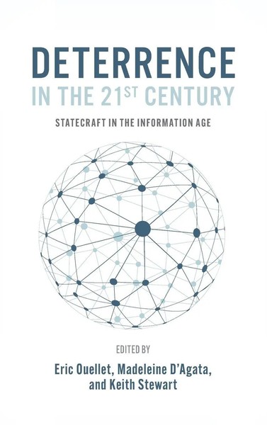 Deterrence In The 21St Century | Statecraft In The Information Age | Ouellet-image