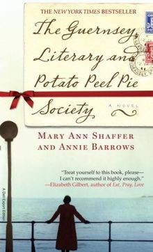 The Guernsey Literary and Potato Peel Pie Society: A Nov... | Buch | Zustand gut