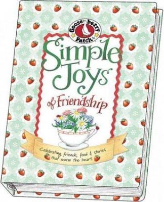 Simple Joys of Friendship by Gooseberry Patch