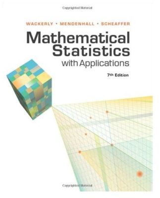 Mathematical Statistics With Applications 7E Global Edition