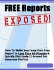 Free Reports Exposed! How to Write Your Own In Less Than 60mins... (EBook)