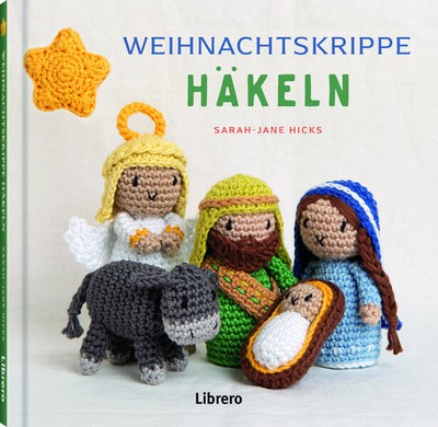 Weihnachtskrippe häkeln | Sarah-Jane Hicks | deutsch