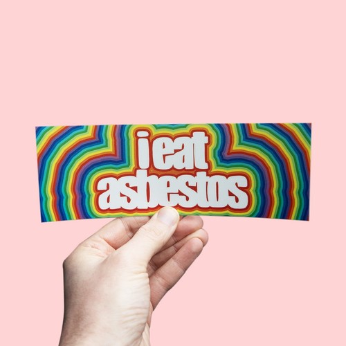 I Eat Asbest Stoßstange Aufkleber, dummer wasserdichter Aufkleber, Meme Aufkleber - Bild 1 von 3