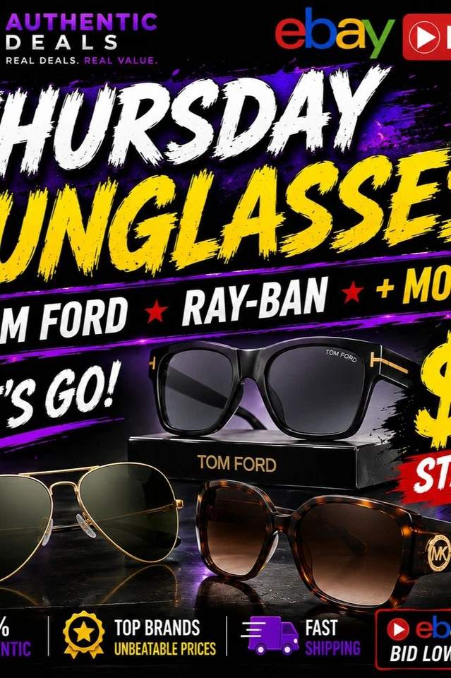 THURSDAY SUNGLASSES! TOM FORD, RAY-BAN, + MORE! LET'S GO ALL $1 STARTS!