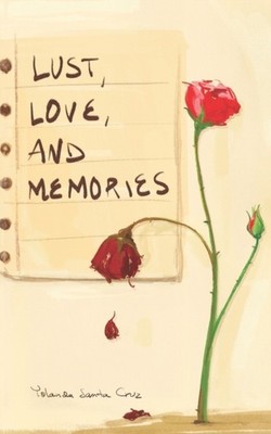 Santa Cruz - Lust Love and Memories - New paperback or softback - X555z