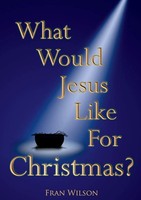 Fran Wilson | What Would Jesus Like For Christmas | Taschenbuch | Englisch