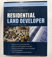Be a Successful Residential Land Developer by...