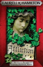 Image of Affliction (Anita Blake, Vampire Hunter, Novels) by Laurell K. Hamilton