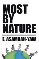 E. Asamoah-Yaw | Most By Nature | Taschenbuch | Englisch (2021)