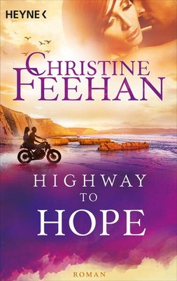 Highway to Hope (4) | Christine Feehan | deutsch