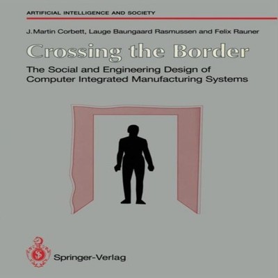 Crossing the Border The Social and Engineering Design of Computer