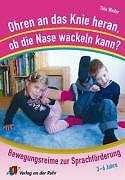 Thumbnail - Ohren An Das Knie Heran, Ob Die Nase Wackeln Kann? | Buch |