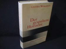 Günther Weisenborn The Divided Horizon FIRST EDITION DEDICATION OBITUARY!