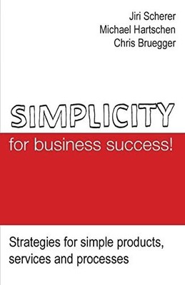 Simplicity for business Buch CreateSpace Independent Publishing Platform