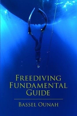 Bassel Ounah Freediving Fundamental Guide (Taschenbuch)