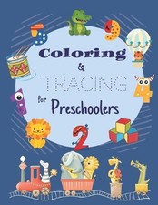 Coloring  Tracing for Preschoolers: Big book for kids, A lot of fun with Number