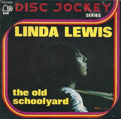 Linda Lewis The Old Schoolyard Vinyl Single 7inch Bell