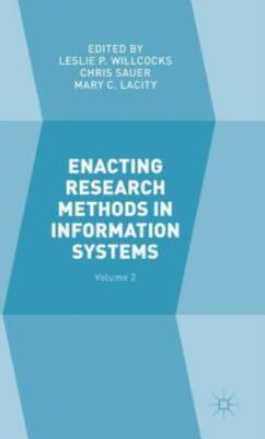 Enacting Research Methods In Information Systems: Volume 2