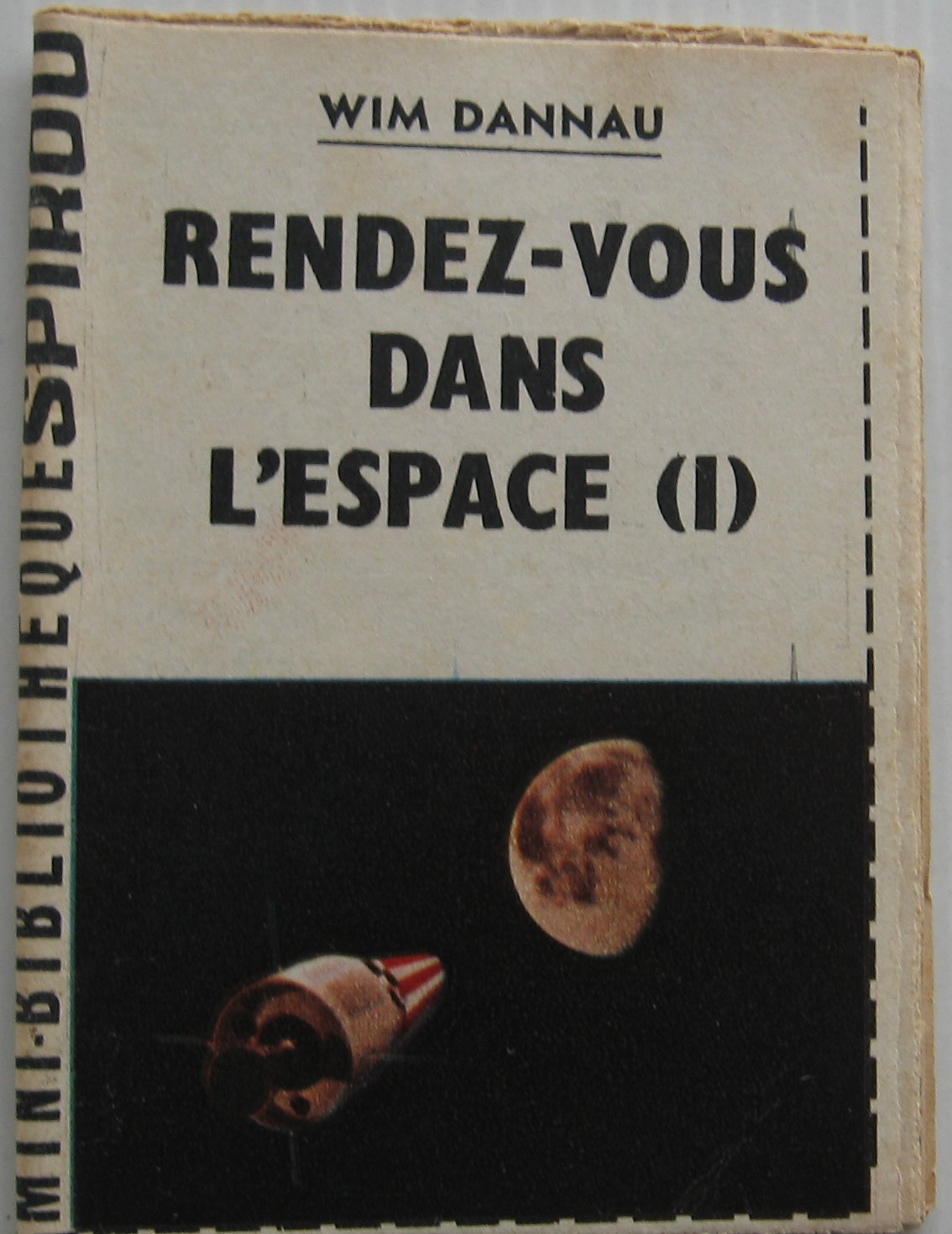 Mini Recit N°168 Rendez Vous Dans L'Espace (I) Spirou N°1312 Wim Dannau 1963