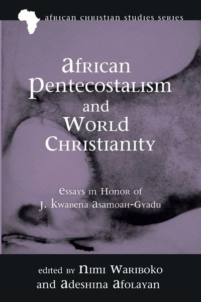 African Pentecostalism And World Christianity Nimi Wariboko (U. A.) Taschenbuch-image