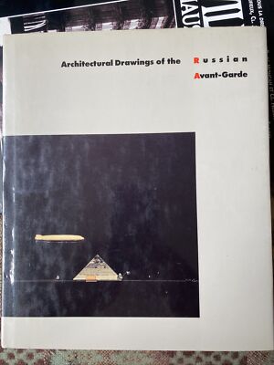 Architectural Drawings of the Russian Avant-Garde