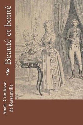 Beaut et bont by Comtesse De Bassanville Anais (French) Paperback Book