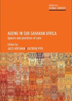 Altern in Subsahara-Afrika - Räume und Praktiken der Pflege Hoffmann Gebunden