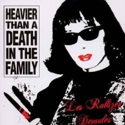 LES RALLIZES DENUDES - HEAVIER THAN A DEATH IN THE FAMILY  CD NEU