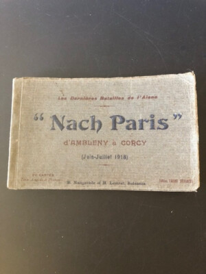 Faltblatt mit 16/20 Postkarten: ''Nach Paris'' von Ambleny nach Corcy 1918