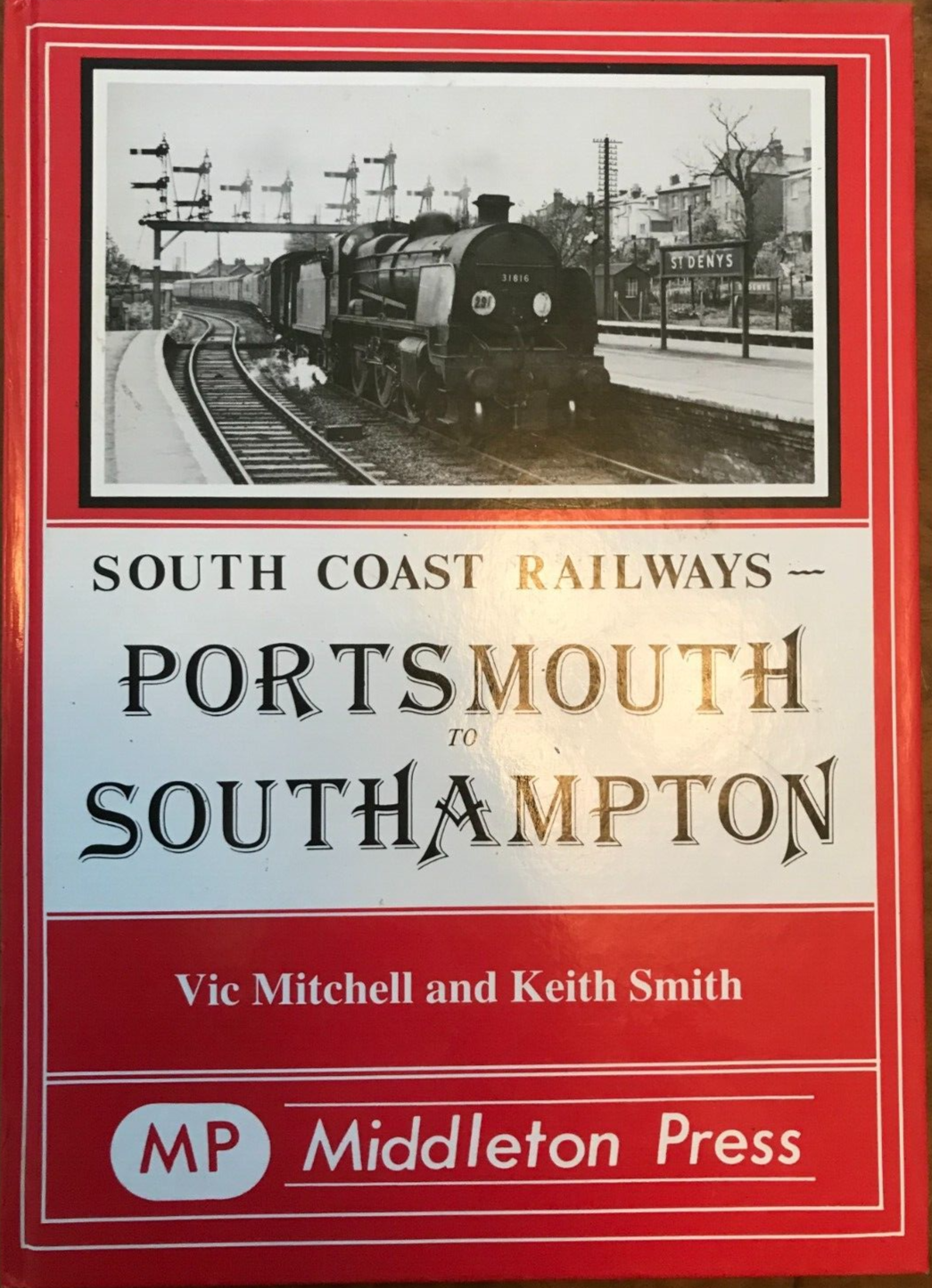 Portsmouth to Southampton by Keith Smith, Vic Mitchell (Hardcover, 1986)