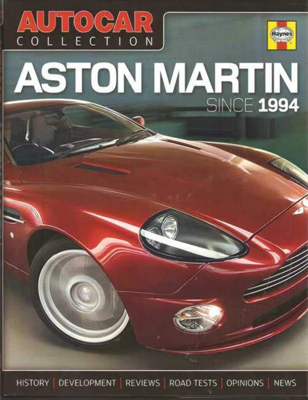 Aston Martin Since 1994 :  History & Development - Autocar Collection Hardback