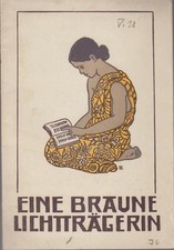 Eine braune Lichtträgerin. [Helene Frenkel] Frenkel, Helene: