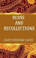 Ruins And Recollections Sakti Sekhar Taschenbuch Kartoniert / Broschiert 2020