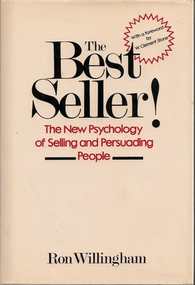 The Best Seller!: The New Psychology of Selling and Persuading People