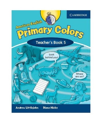 American English Primary Colors 5 Teacher's Book, Diana Hicks, Andrew Littlejohn