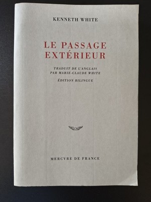 ''Le Passage Exterior'' - Kenneth White | Mercure de France | Zweisprachige Ausgabe