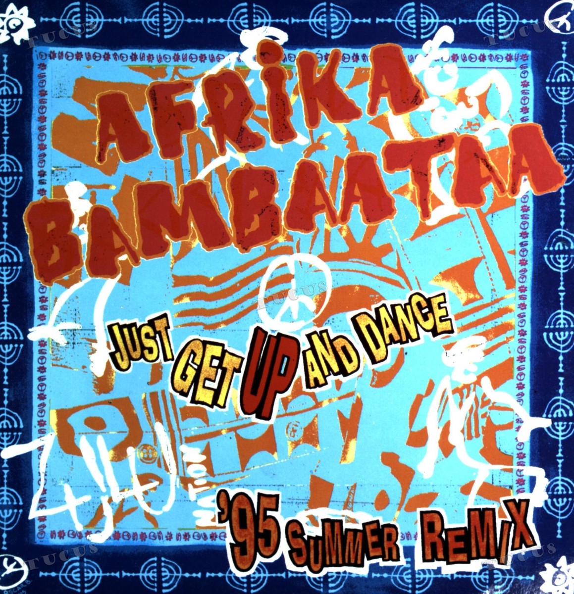 Afrika Bambaataa - Just Get Up And Dance (95