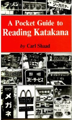 Ein Taschenführer zum Lesen von Katakana - Shaad, C.