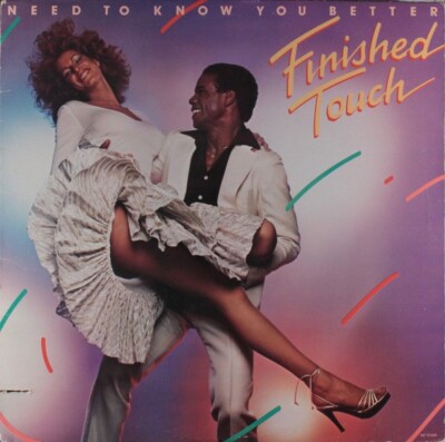 Finished Touch - Need To Know You Better (LP, Album)