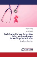 Nirmalakumari K (U. A.) | Early Lung Cancer Detection Using Various Image...
